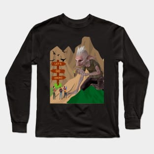 Hiking with the big friendly goblin. Long Sleeve T-Shirt